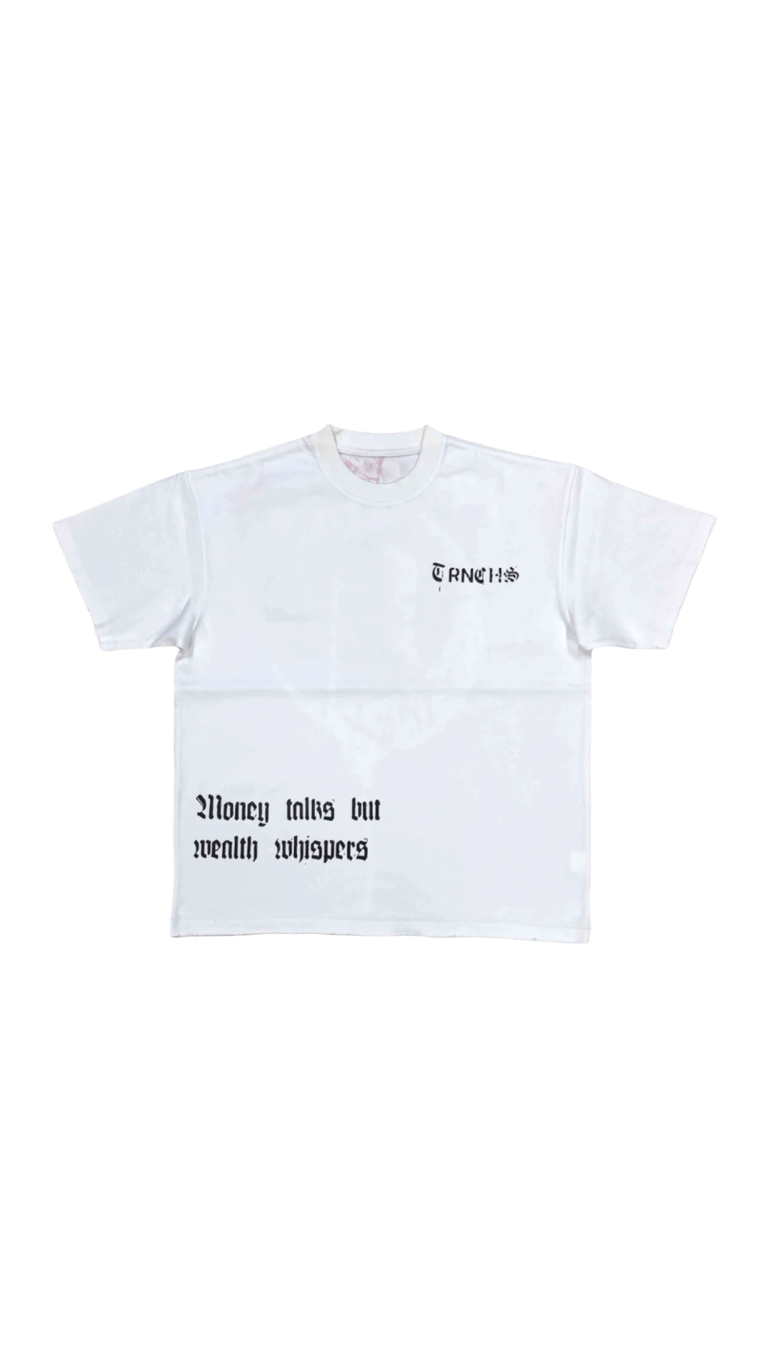 TRNCHS "MONEY TALKS" WHITE TEE