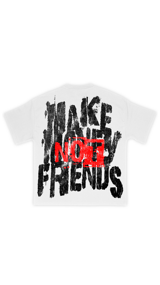 WKND RIOT WHITE "MAKE MONEY NOT FRIENDS" TEE