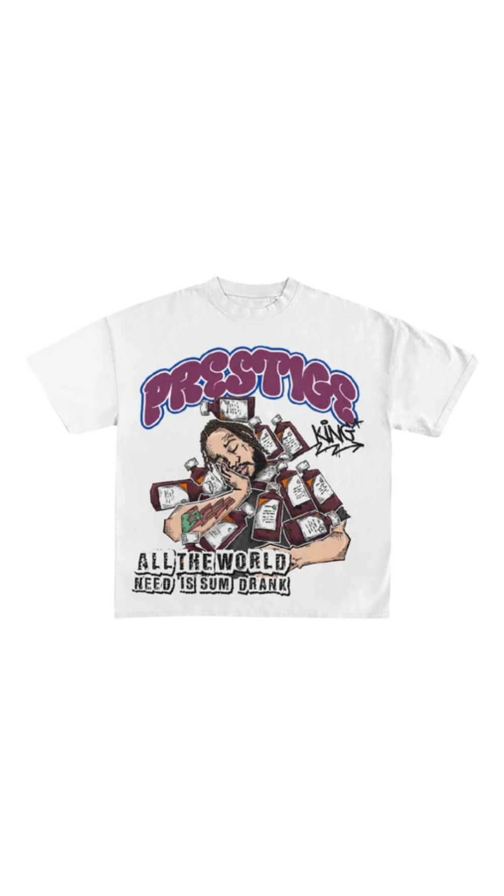 PRESTIGE ALL WORLD NEED IS SOME DRANK TEE